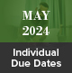 May 2024 Individual Due Dates