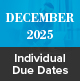 December 2025 Individual Due Dates
