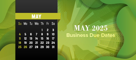 May 2025 Business Due Dates
