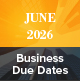 June 2026 Business Due Dates