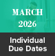 March 2026 Individual Due Dates