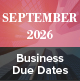 September 2026 Business Due Dates